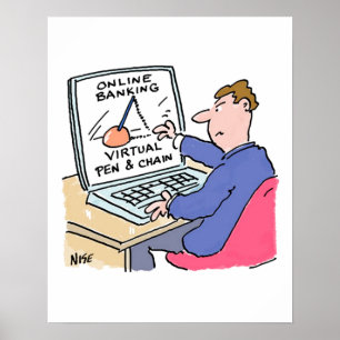 Poster Humour bancaire en ligne Dessin animé drôle de cli