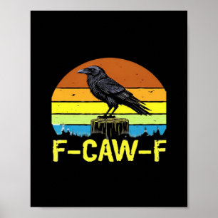 Poster Humour Corbeau drôle F-Caw-F Gothique