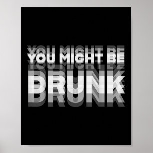 Poster Humour Drôle À Boire Vous Seriez Peut-Être ivre