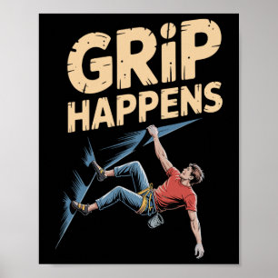 Poster Humour drôle d'escalade de bloc Grip arrive escala