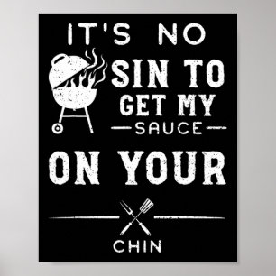 Poster Humour sale Ce n'est pas un péché d'avoir ma sauce