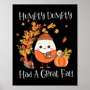 Poster Humpty Dumpty Avait Une Grande Chute Citrouille Fe