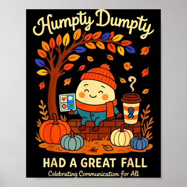 Poster Humpty Dumpty Had A Great Fall Aac Awareness Speec (Devant)