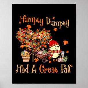 Poster Humpty Dumpty Had A Great Fall Thanksgiving Autumn