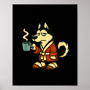 Poster Husky Je pense que je suis émotionnellement consti