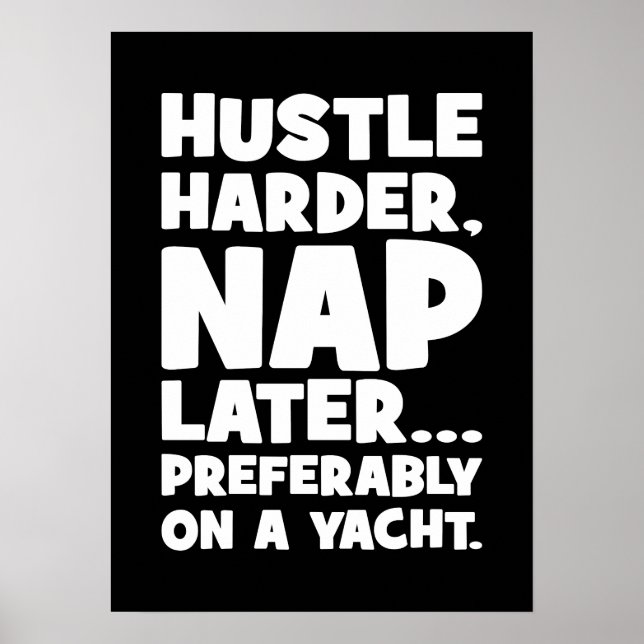 Poster Hustle Harder, Nap plus tard sur Yatch - Succès am (Devant)
