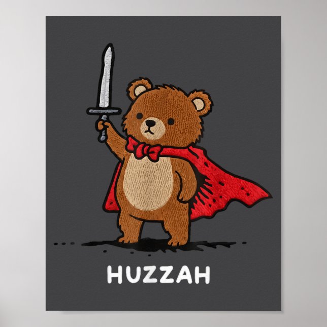 Poster Huzzah Bear Knight Funny Sword Meme Quote  (Devant)