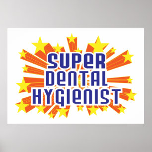 Poster Hygiéniste super-dentaire