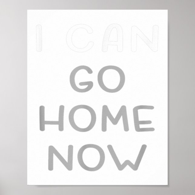 Poster I Can Go Home Now Motivational Workout  (Devant)
