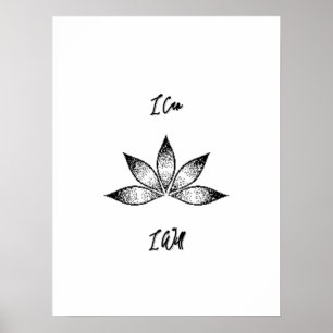 Poster I Can I Will Inspirational Determination Lotus