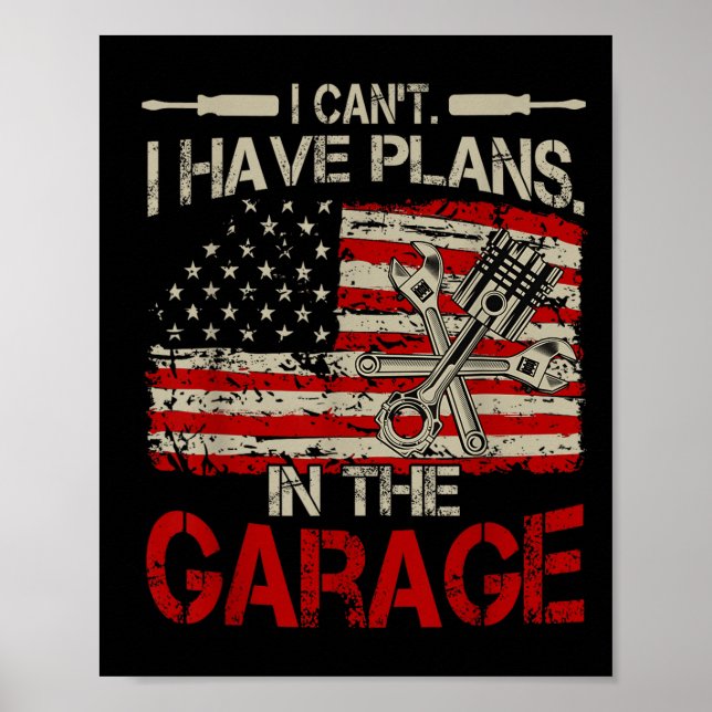 Poster I Cant Have Plans Garage-shirt Men Funny Mechanic  (Devant)