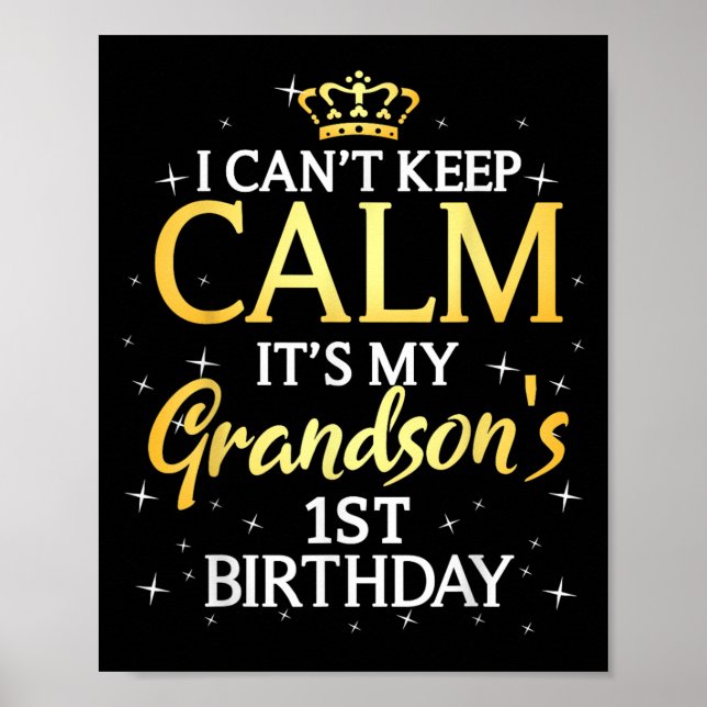Poster I Cant Keep Calm Its My Grandson 1st Birthday Part (Devant)