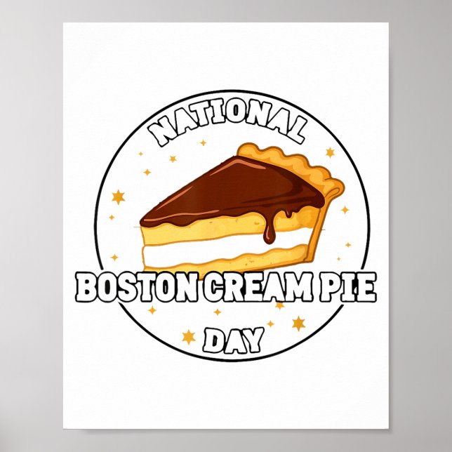 Poster I Celebrate National Boston Cream E Day Food Cake  (Devant)