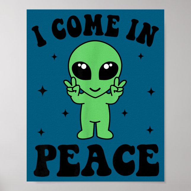 Poster I Come In Peace I'm Peace Family Valentine Funny C (Devant)