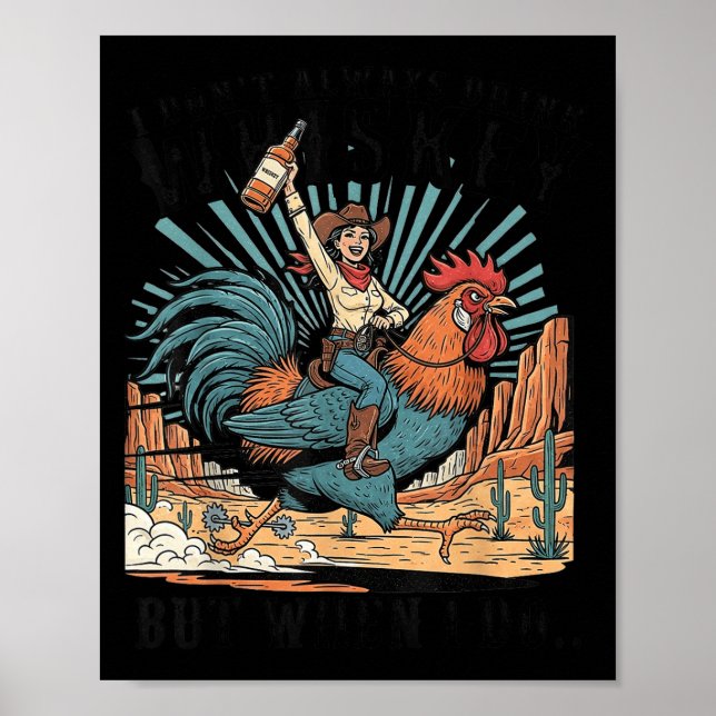 Poster I Don't Always Drink Whiskey But When I Do Funny C (Devant)