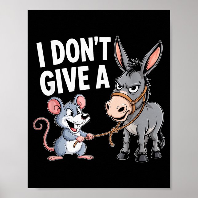 Poster I Don't Give A Rats Mouse Funny Sarcastic Animal  (Devant)