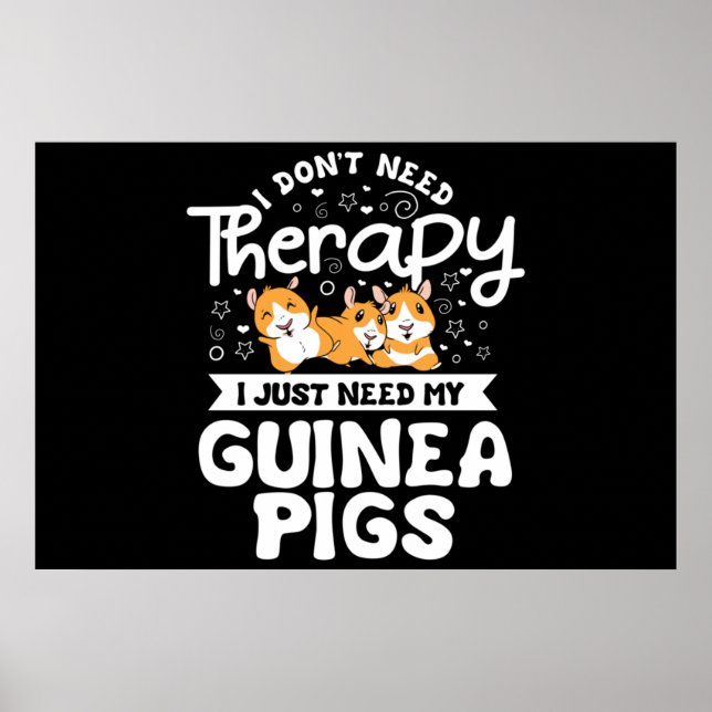 Poster I don't need Therapy Guinea Pig Cavy Roddent (Devant)
