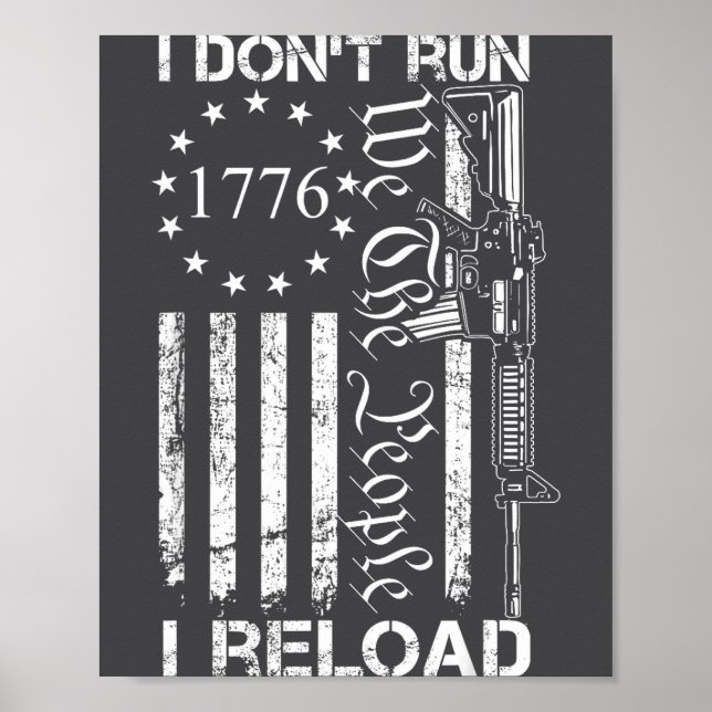Poster I Don't Run I Reload - Usa Flag Pro Guns Ar15 Funn (Devant)