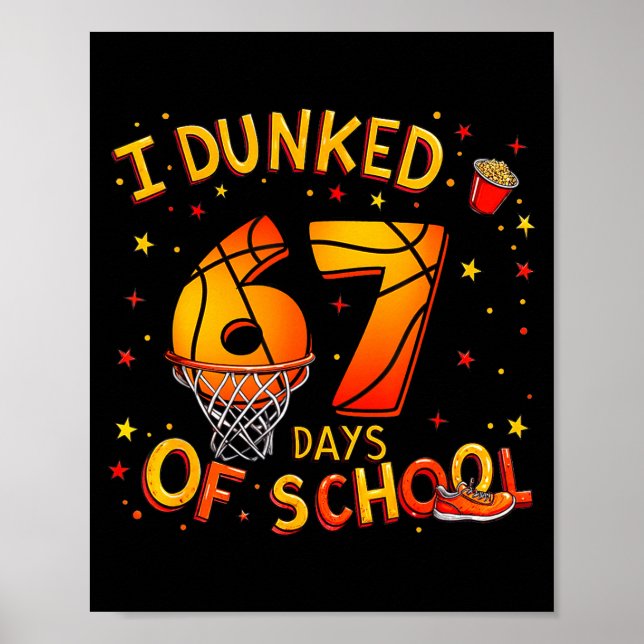 Poster I Dunked 67 Days Of School Basketball Boys Kids  (Devant)
