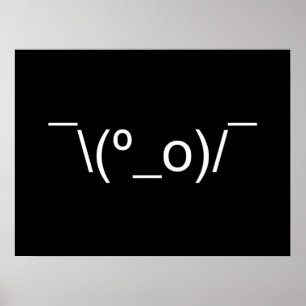 Poster I Dunno LOL\\(º_o)/° Emoticon Japonais Kaomoji