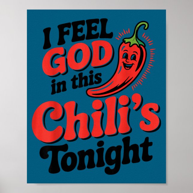 Poster I Feel God In This Chili S Tonight.  (Devant)