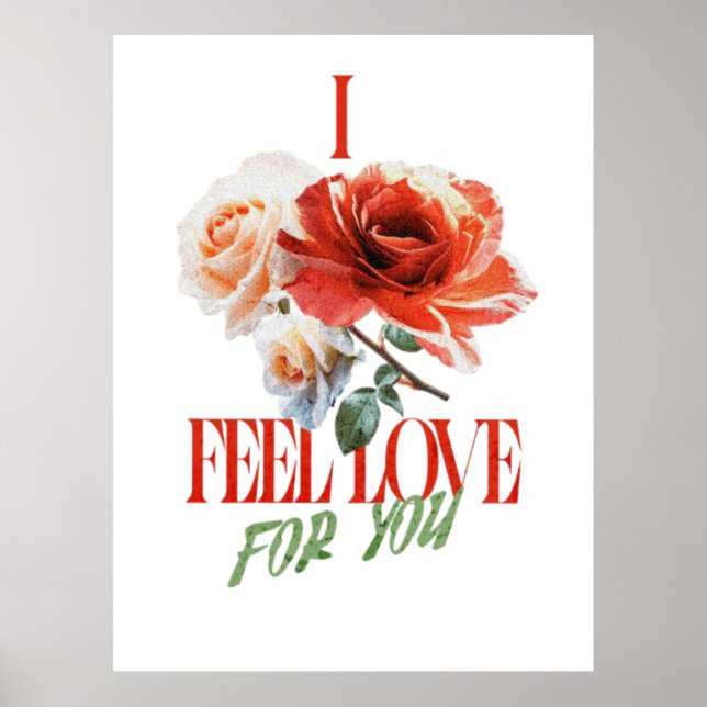 POSTER I FEEL LOVE FOR YOU (Devant)