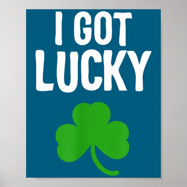Poster I Got Lucky Dad St Patricks Day Pregnancy Announce (Devant)