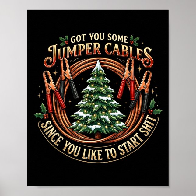 Poster I Got You Some Jumper Cables Since You Like Funny  (Devant)