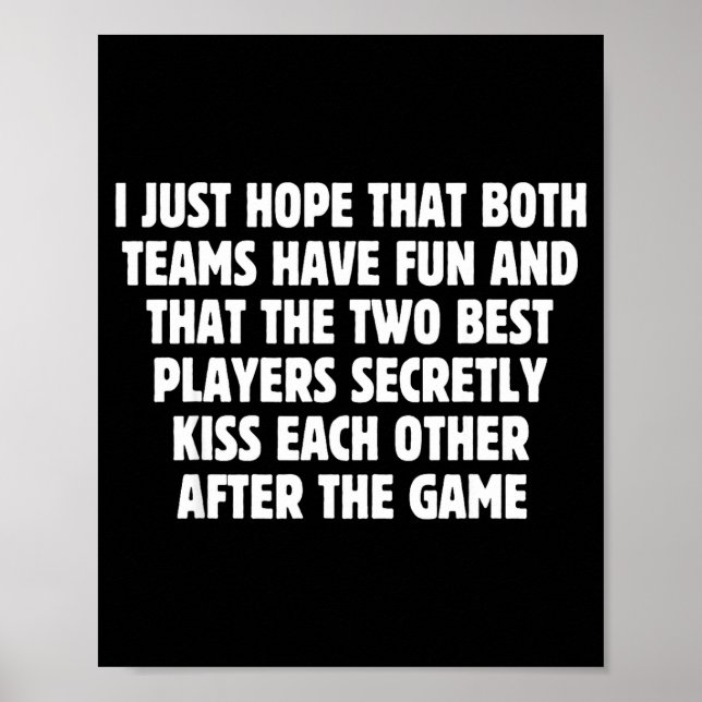 Poster I Hope Both Teams Have Fun Players Kiss Funny Foot (Devant)