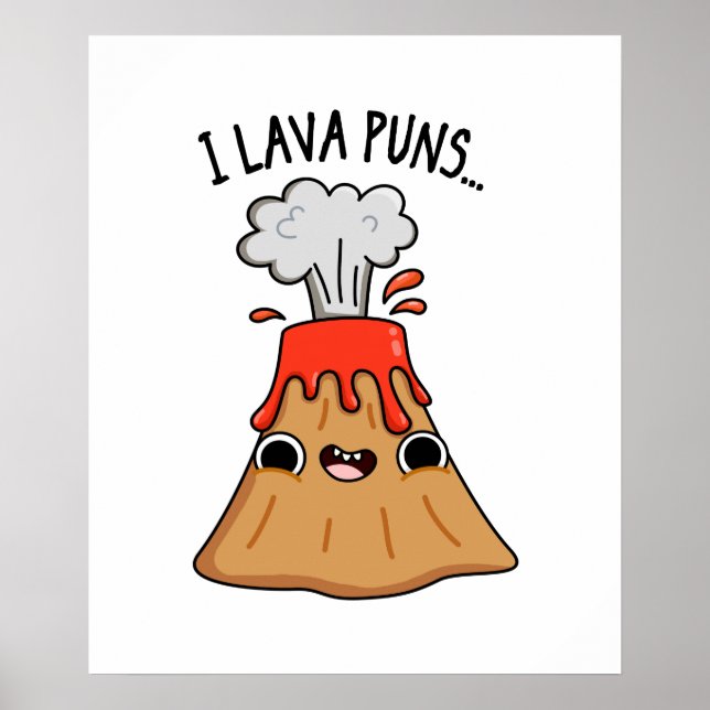 Poster I Lava Puns drôle Géologie Volcano Pun (Devant)