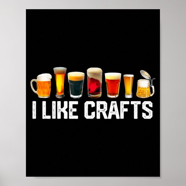 Poster I Like Crafts Craft Beer Microbrew Hops Funny Gift (Devant)