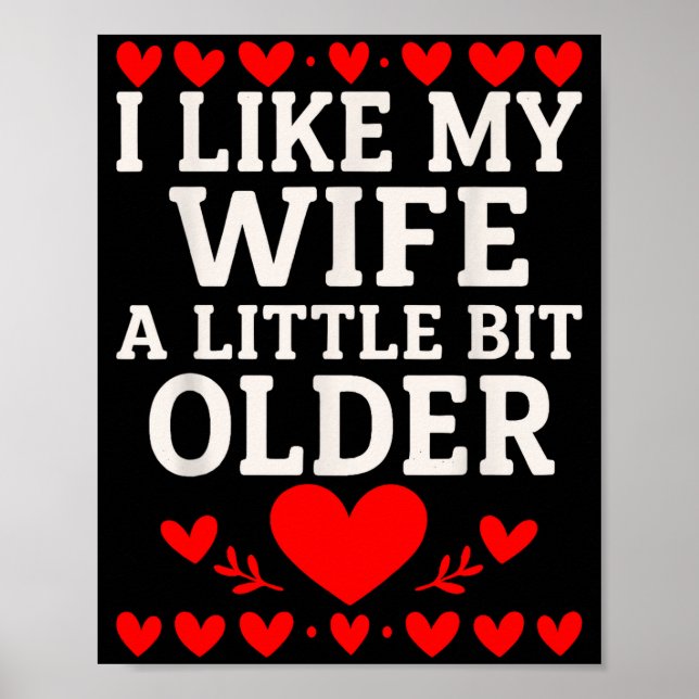 Poster I Like My Wife A Little Bit Older Valentine’s Day  (Devant)