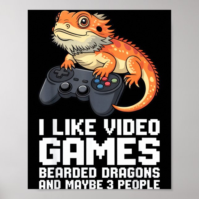 Poster I Like Video Games Bearded Dragon Gamer Introvert  (Devant)