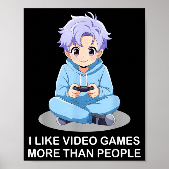 Poster I Like Video Games More Than People Funny Gamer An (Devant)