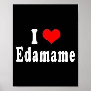 Poster I Love Edamame Drôle Citations Japonaises Alimenta