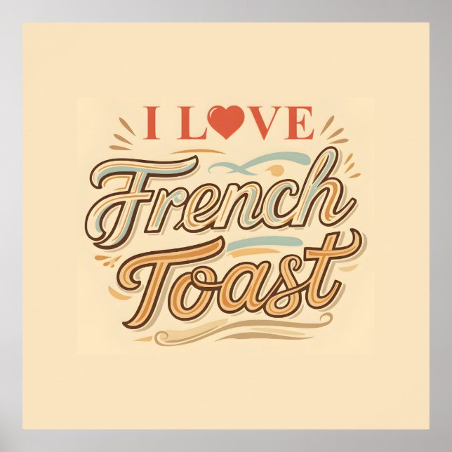 Poster I Love French Toast (Devant)