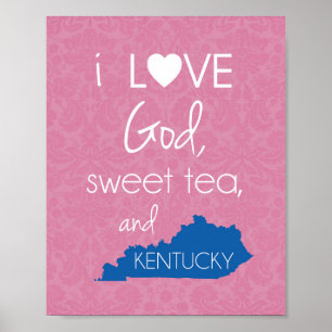 Poster I Love God, Sweet Tea, and Kentucky - Rose & Blue