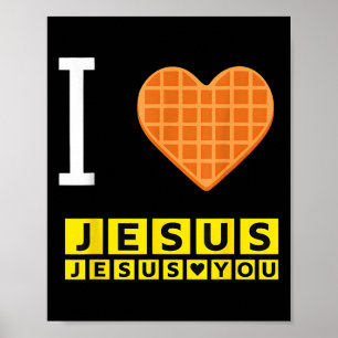 Poster I Love Jesus Waffle Heart Funny Christian Breakfas