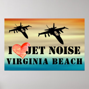 Poster I Love Jet Noise Virginia Beach