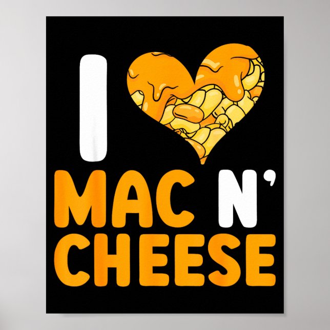 Poster I Love Mac N' Cheese Funny Mac And Cheese  (Devant)