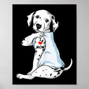 Poster I Love Maman Tattoo Dalmatienne Maman Amoureux des