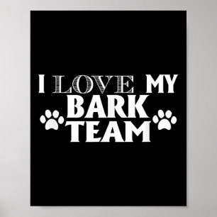 Poster I Love My Bark Team - Drôle Dog Lover Hommes Femme