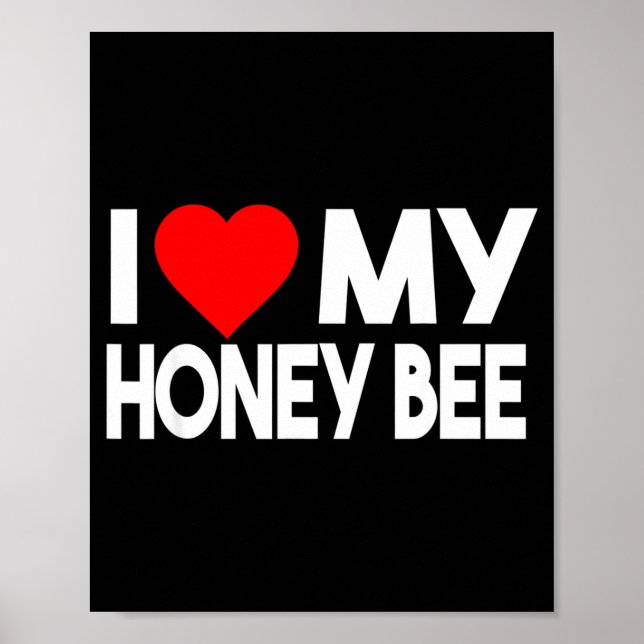 Poster I Love My Honey Bee Shirt, Funny Animal Couple Mat (Devant)