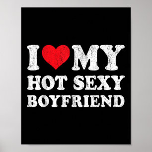 Poster I Love My Hot Y Boyfriend Funny Girlfriend Valenti