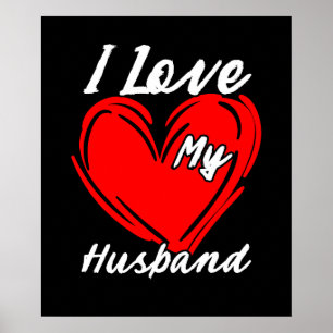 Poster I Love My Husband Funny Valentines Day Cadeaux Fem