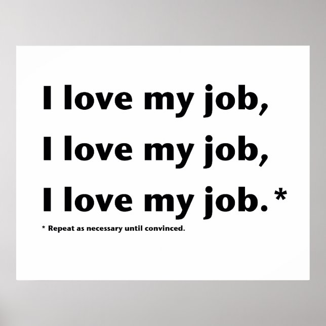 Poster I Love My Job* (Devant)