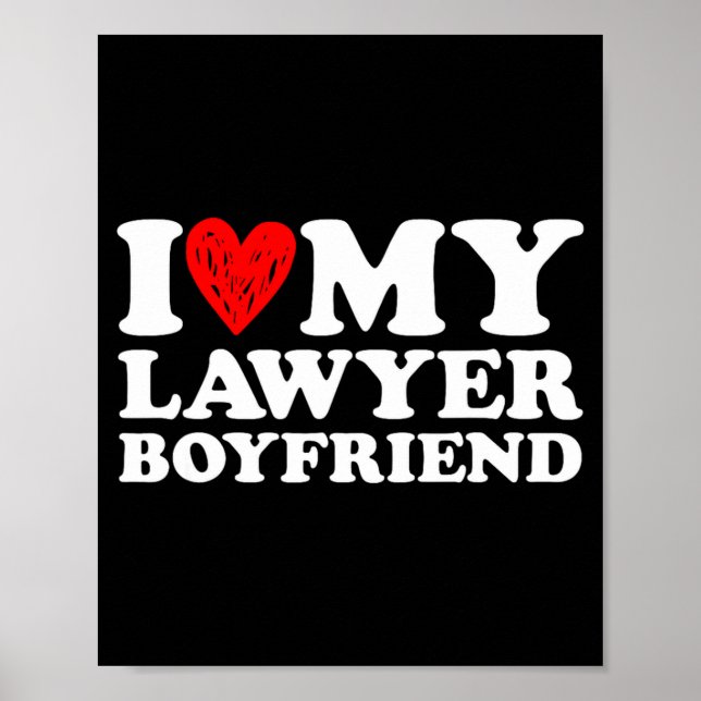 Poster I Love My Lawyer Boyfriend Bf Valentines Day Women (Devant)