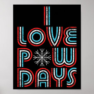 Poster I Love Pow Days Snowboard Ski Retro Distress