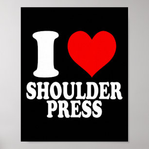 Poster I Love Shoulder Press 1