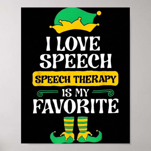 Poster I Love Speech Speech Therapy Is My Favorite  (Devant)